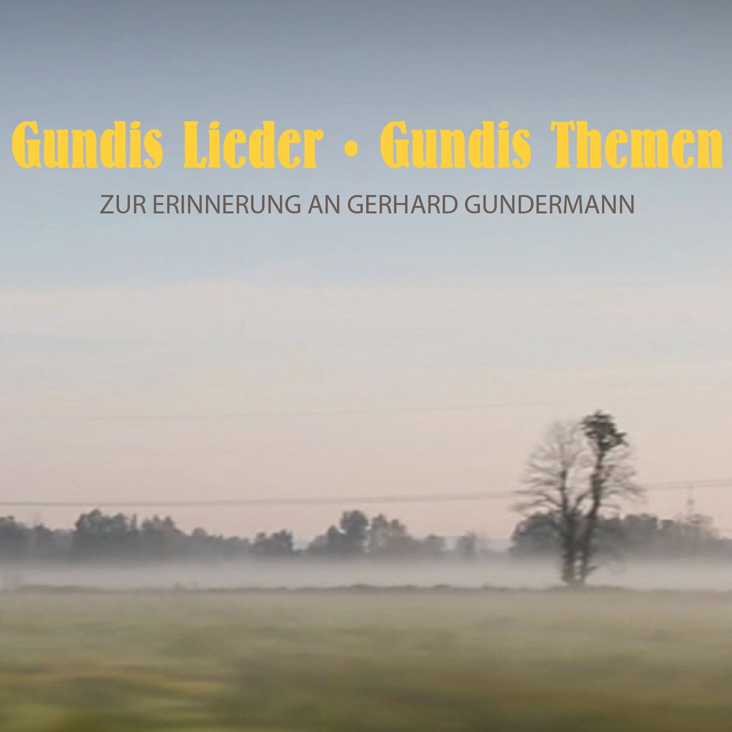 Gundis Lieder Gundis Themen - Gerhard Gundermann